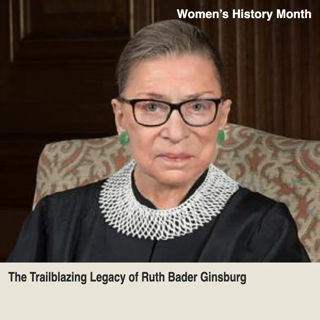The Trailblazing Legacy of Ruth Bader Ginsburg