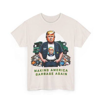 MAGA: Making America Garbage Again Anti Donald Trump Tee