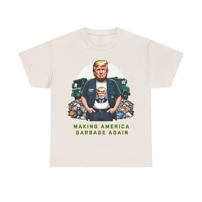 MAGA: Making America Garbage Again Anti Donald Trump Tee