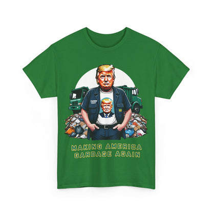 MAGA: Making America Garbage Again Anti Donald Trump Tee