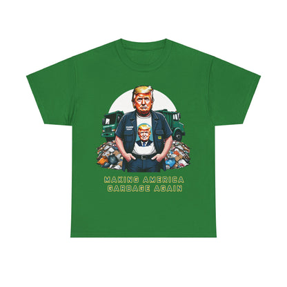 MAGA: Making America Garbage Again Anti Donald Trump Tee