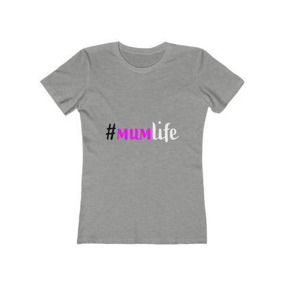 #MumLife Boyfriend Tee