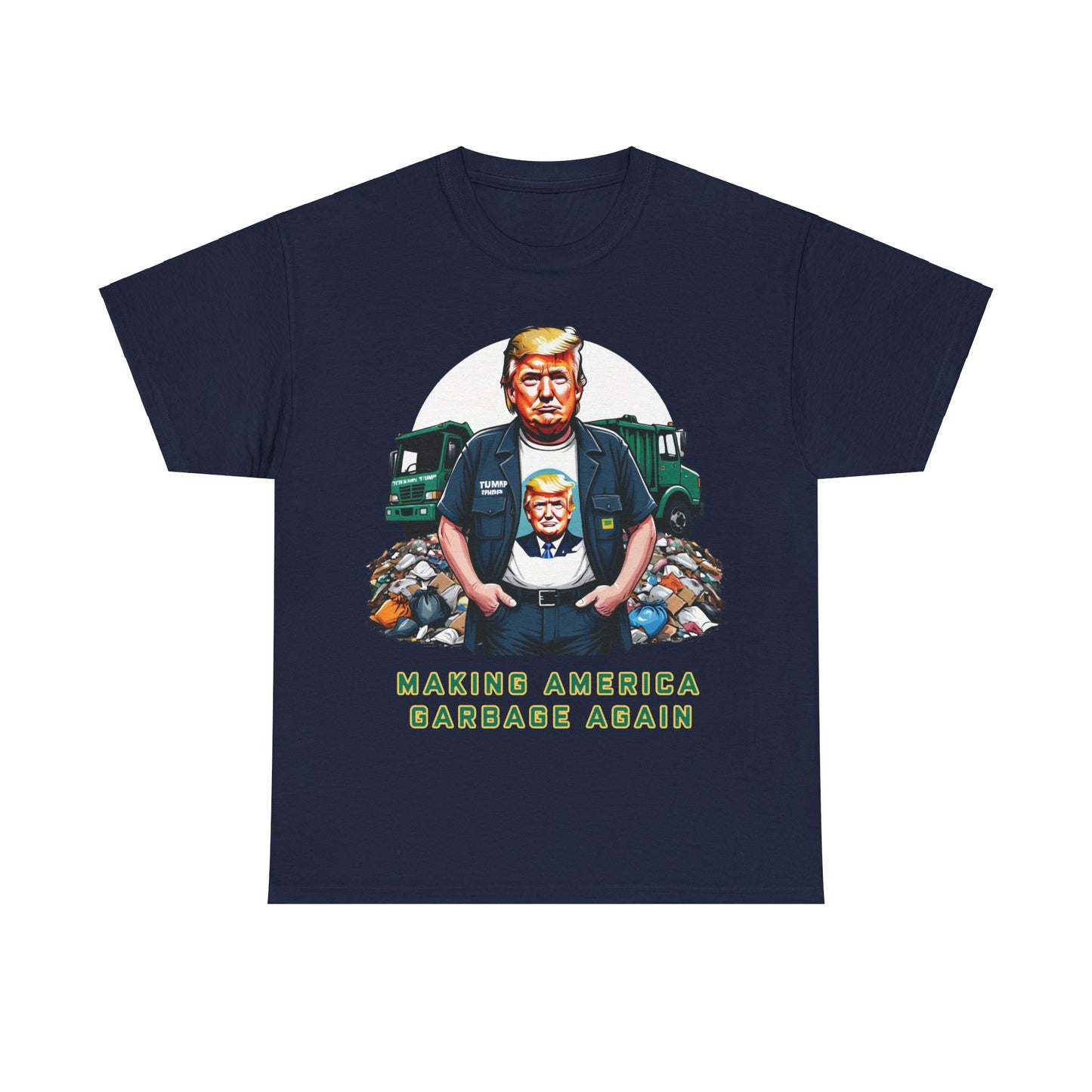 MAGA: Making America Garbage Again Anti Donald Trump Tee