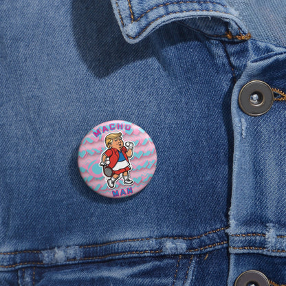 Macho Man Campaign Button