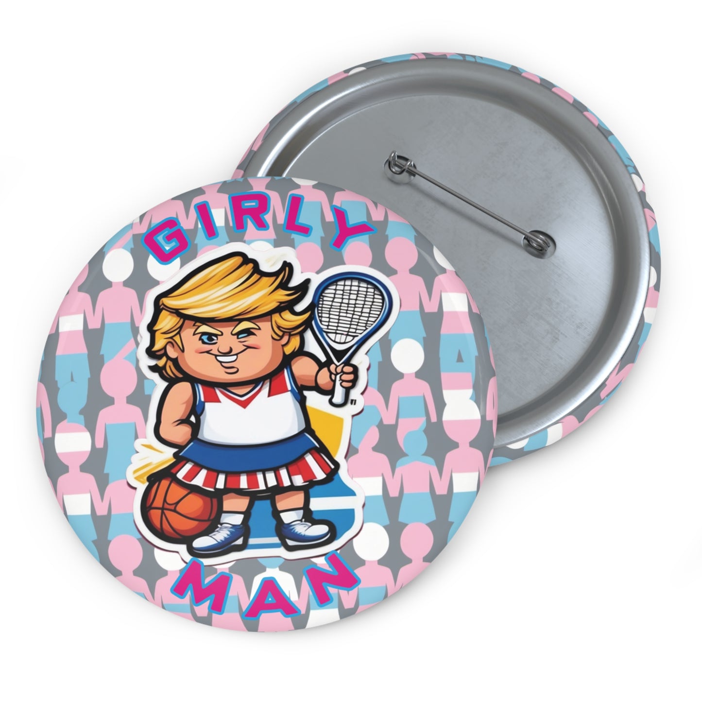 Girly Man Campaign Button