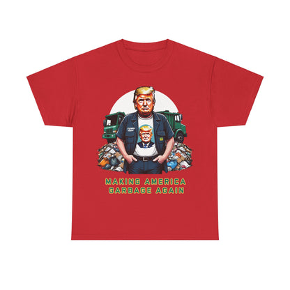 MAGA: Making America Garbage Again Anti Donald Trump Tee