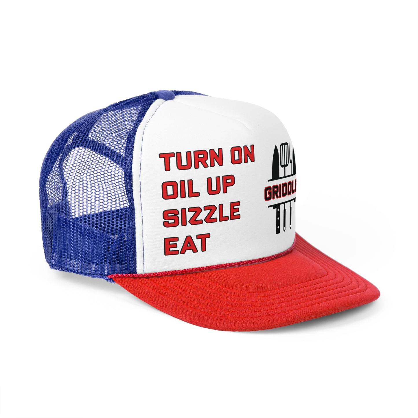 Turn on, Oil Up, Sizzle, Eat Trucker Cap