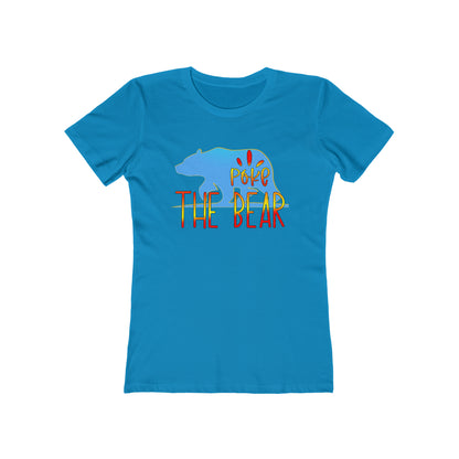 Poke the Bear Boyfriend Tee