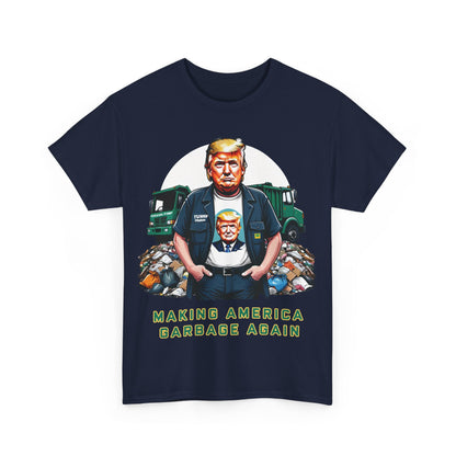 MAGA: Making America Garbage Again Anti Donald Trump Tee