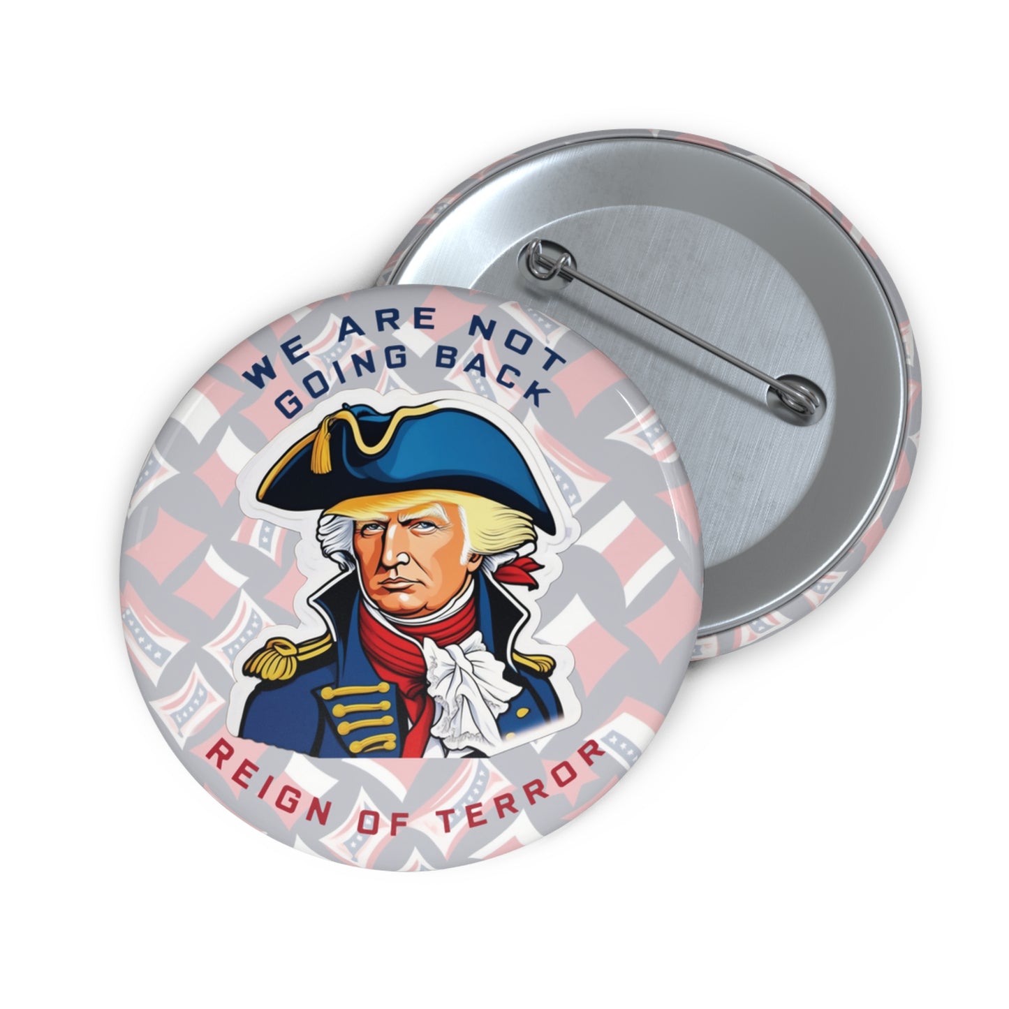 Trump as Robespierre Campaign Button