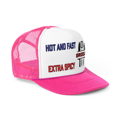 Hot and Fast, Extra Spicy Trucker Cap