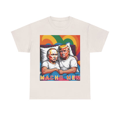 Macho Men Anti Donald Trump Tee