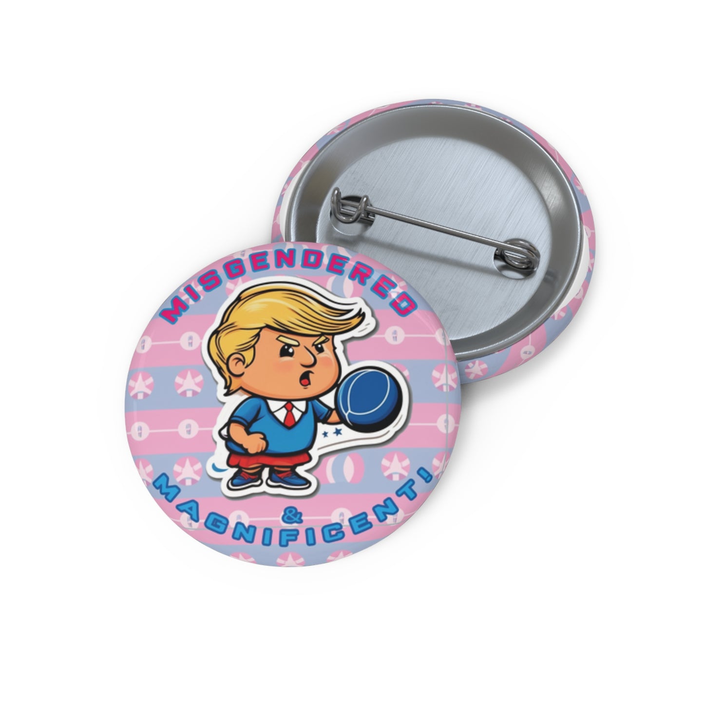 Misgendered and Magnificent! Campaign Button