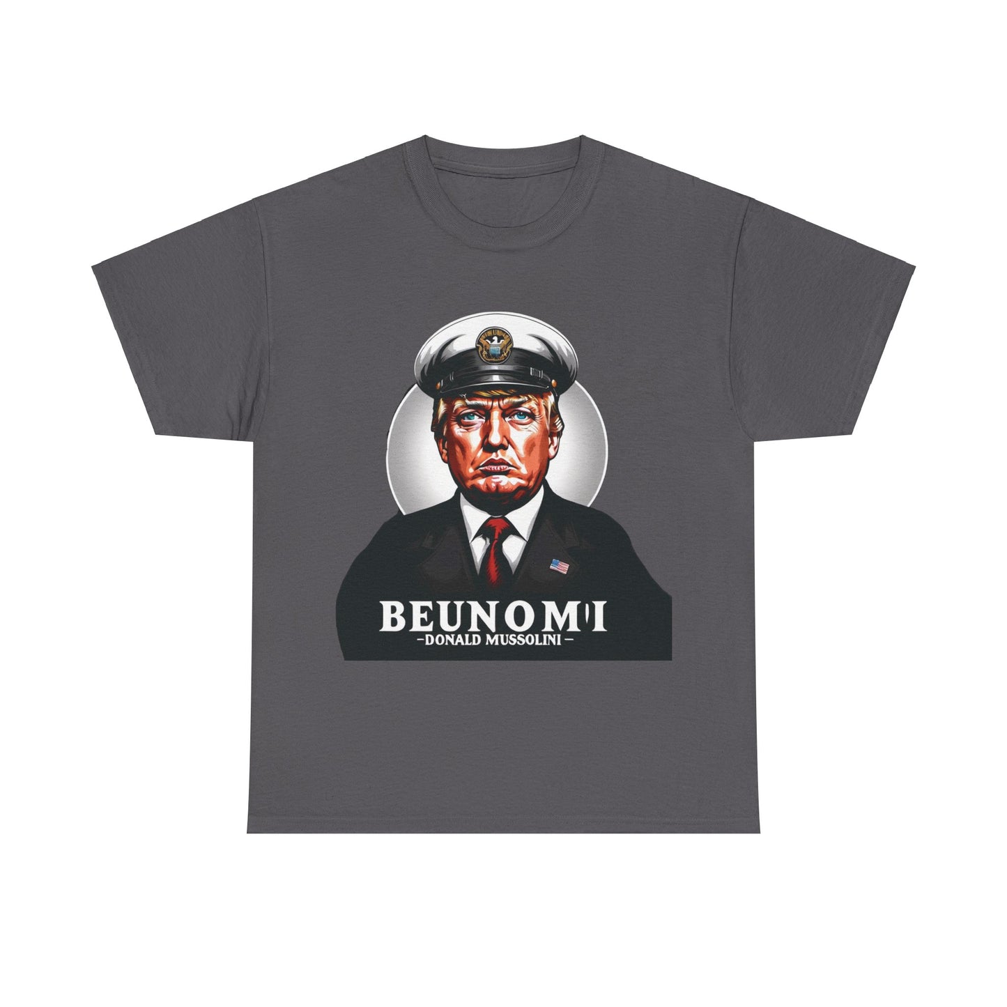 Mussolini Anti Donald Trump Tee