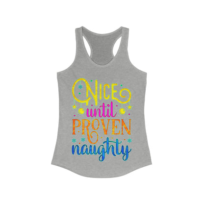 Nice Until Proven Naughty Tank Top