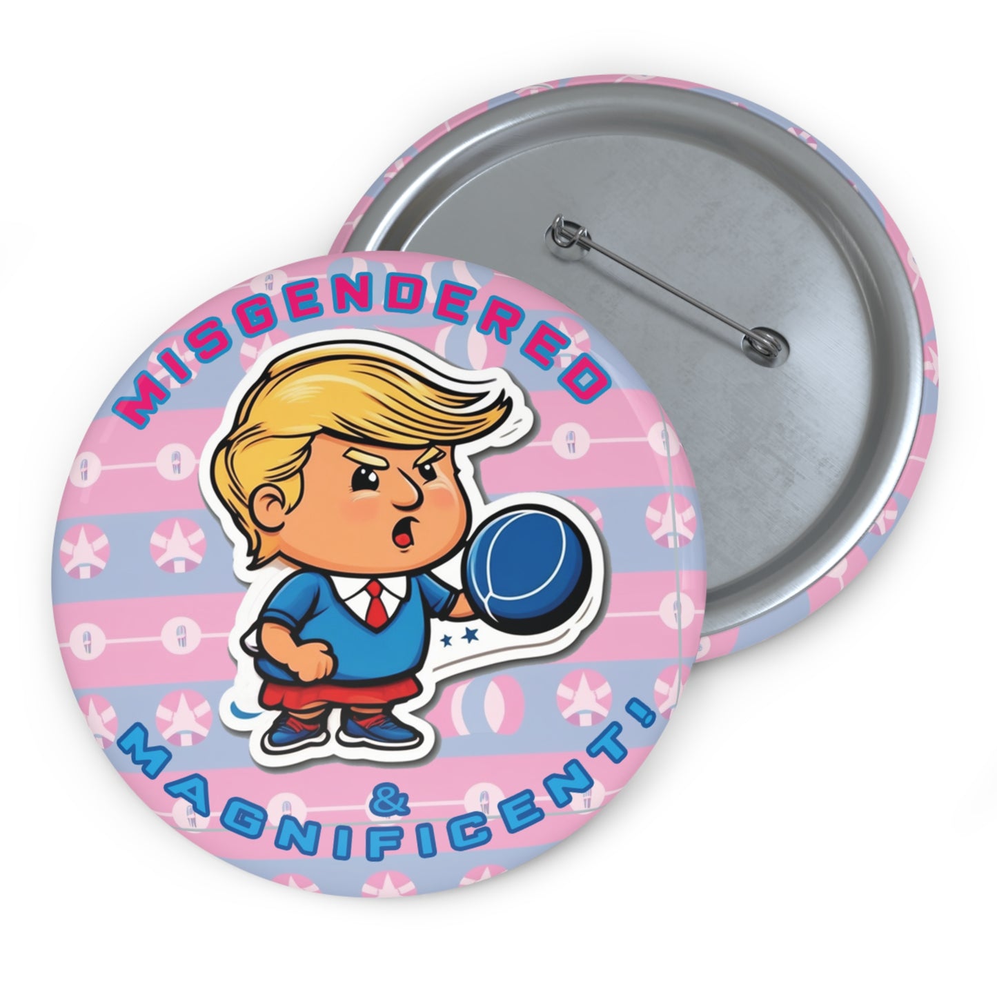 Misgendered and Magnificent! Campaign Button