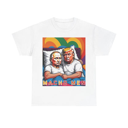 Macho Men Anti Donald Trump Tee