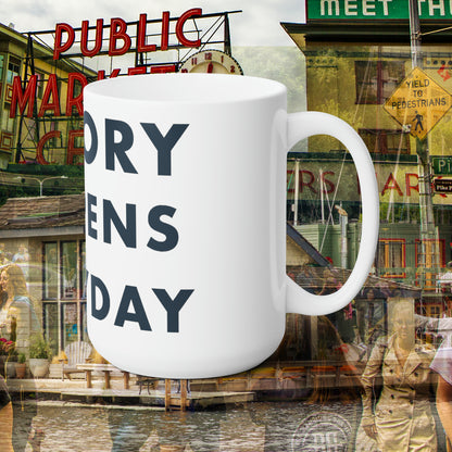 History Happens Everyday Mug 15oz