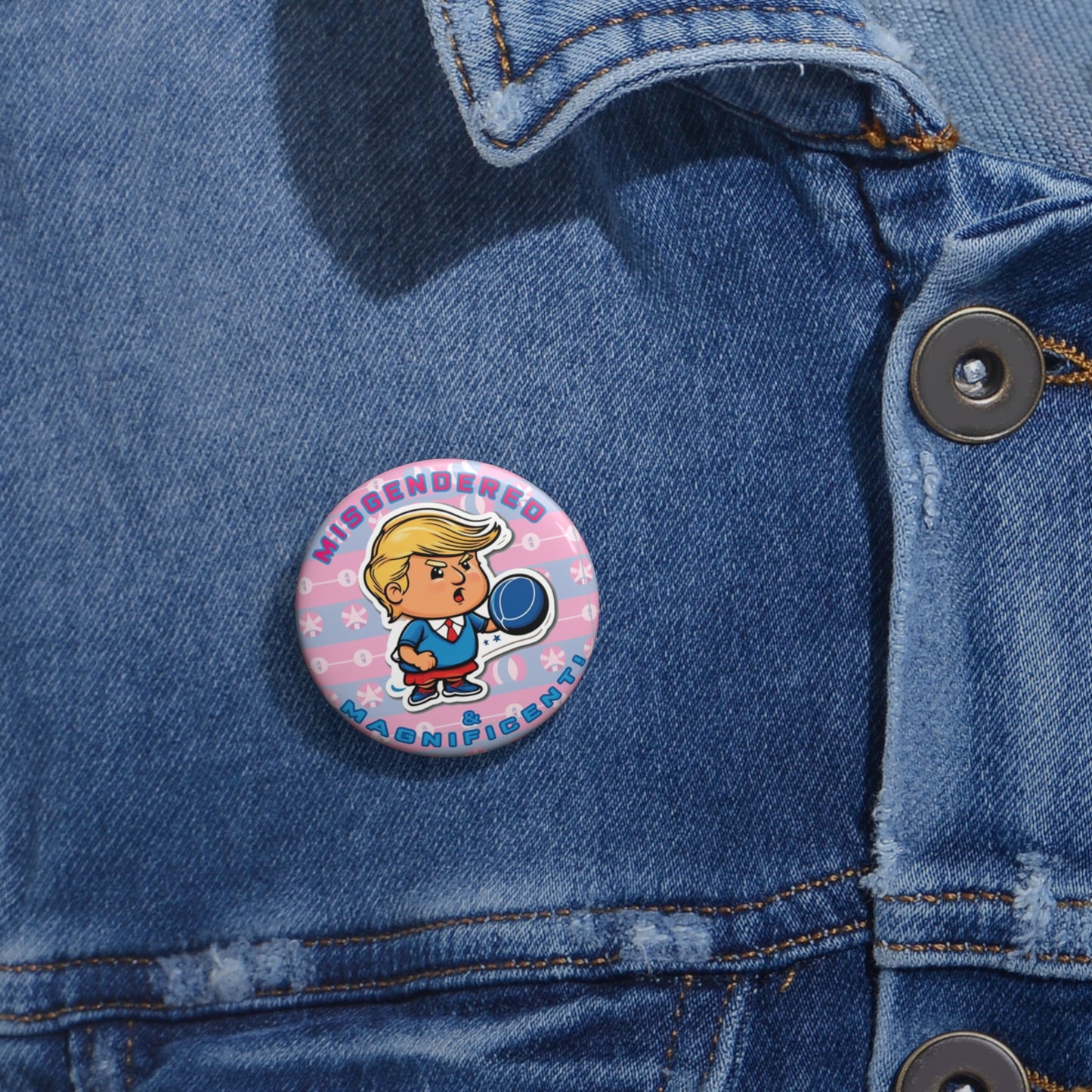 Misgendered and Magnificent! Campaign Button