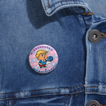 Misgendered and Magnificent! Campaign Button