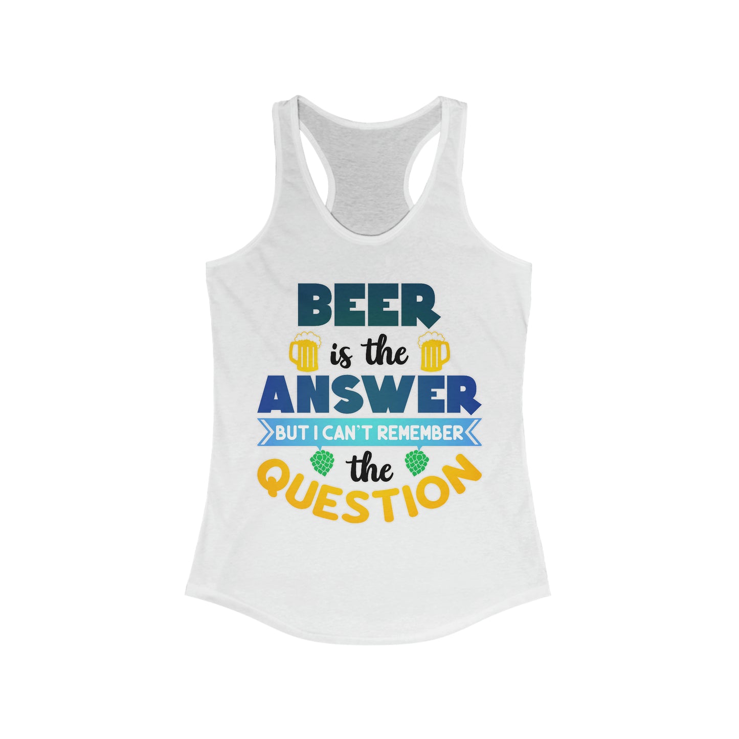 Beer is the Answer Tank Top