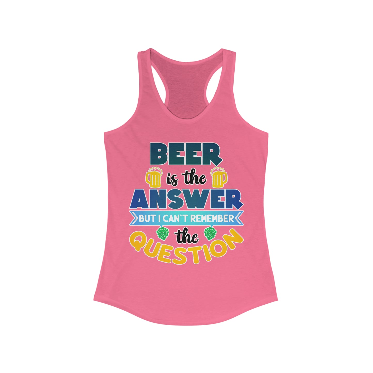 Beer is the Answer Tank Top