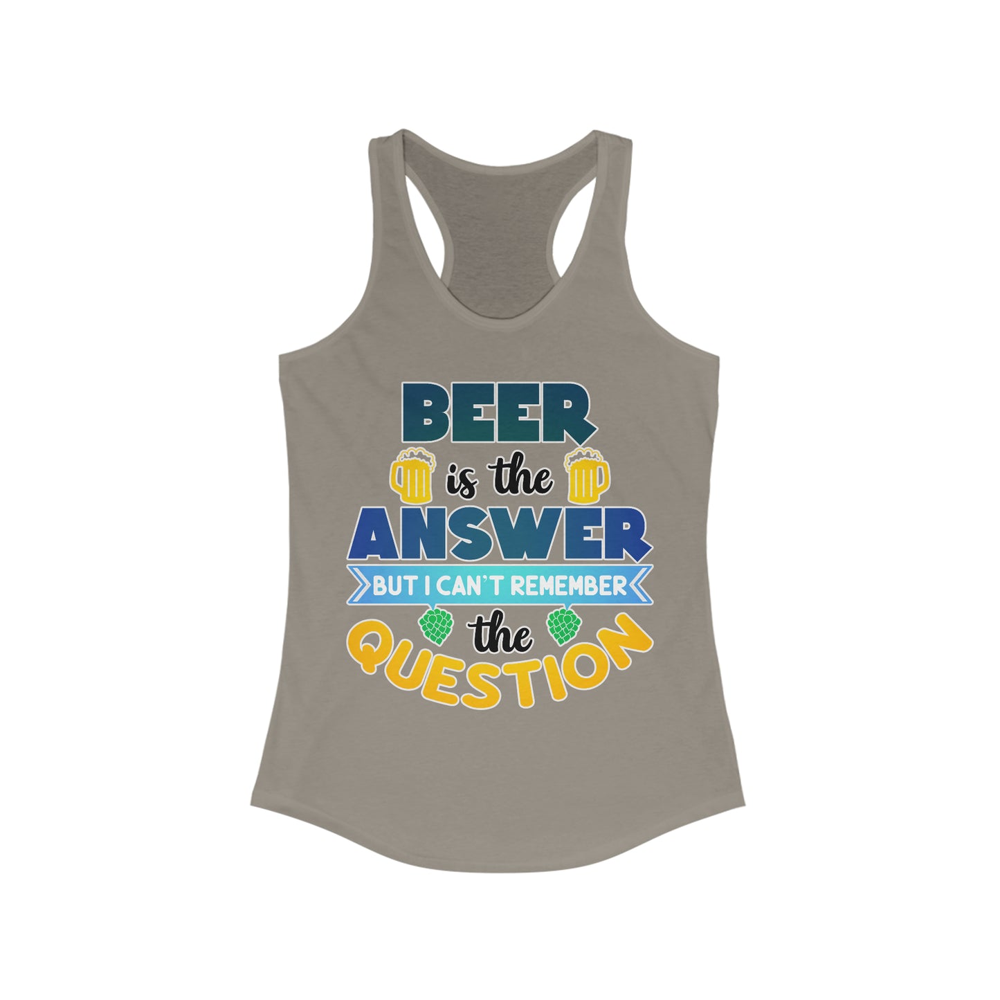 Beer is the Answer Tank Top