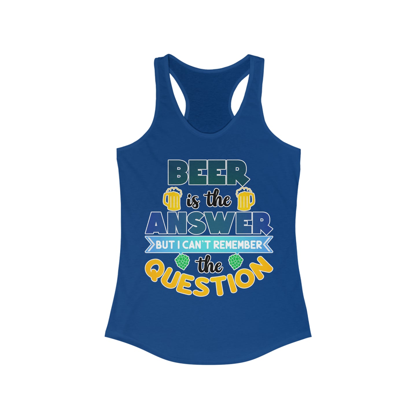 Beer is the Answer Tank Top