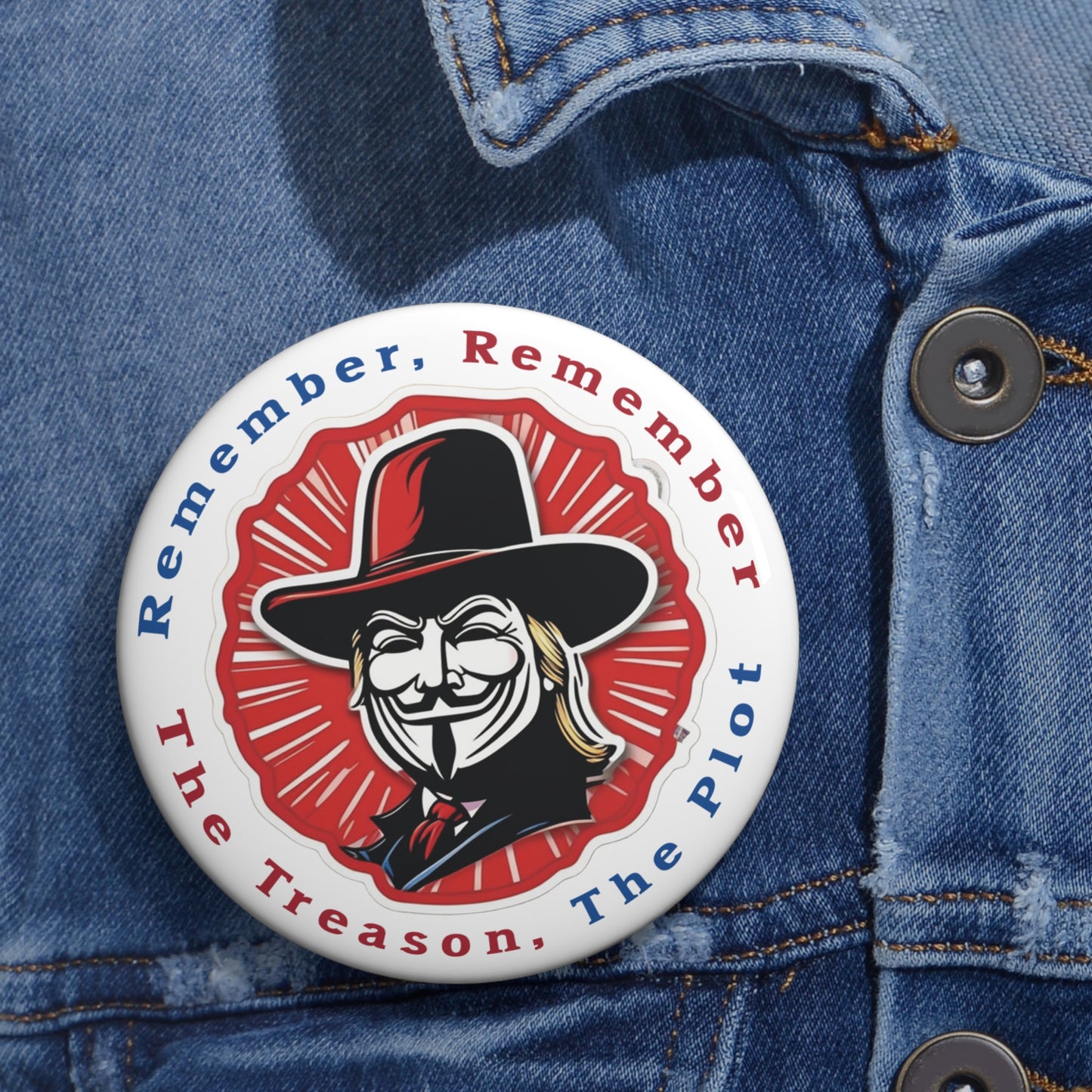 Remember, Remember, The Fifth of NoVember 2024 Button