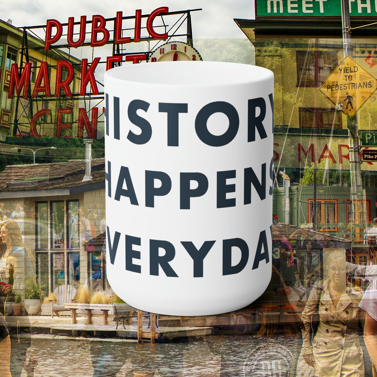 History Happens Everyday Mug 15oz