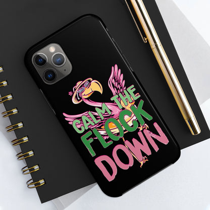 Calm the Flock Down Phone Cases