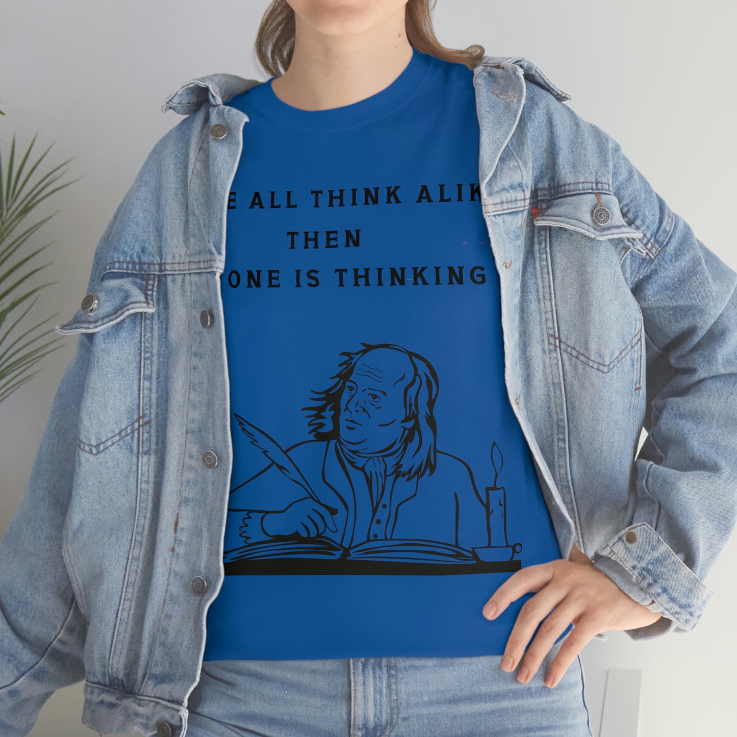 "No One is Thinking" Ben Franklin