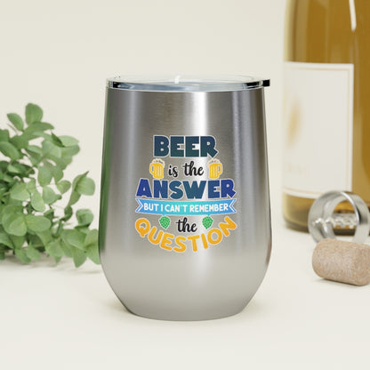 Beer is the Answer Tumbler