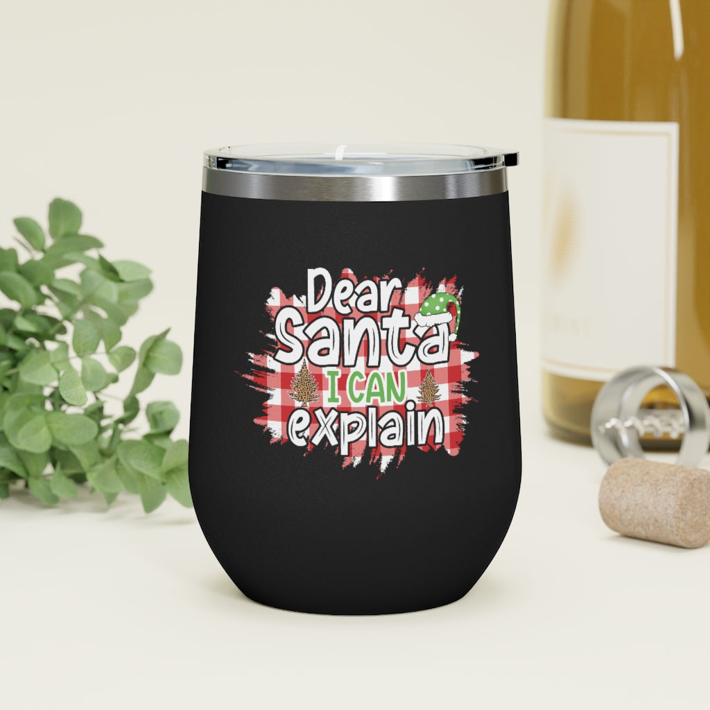 Dear Santa I Can Explain Wine Tumbler