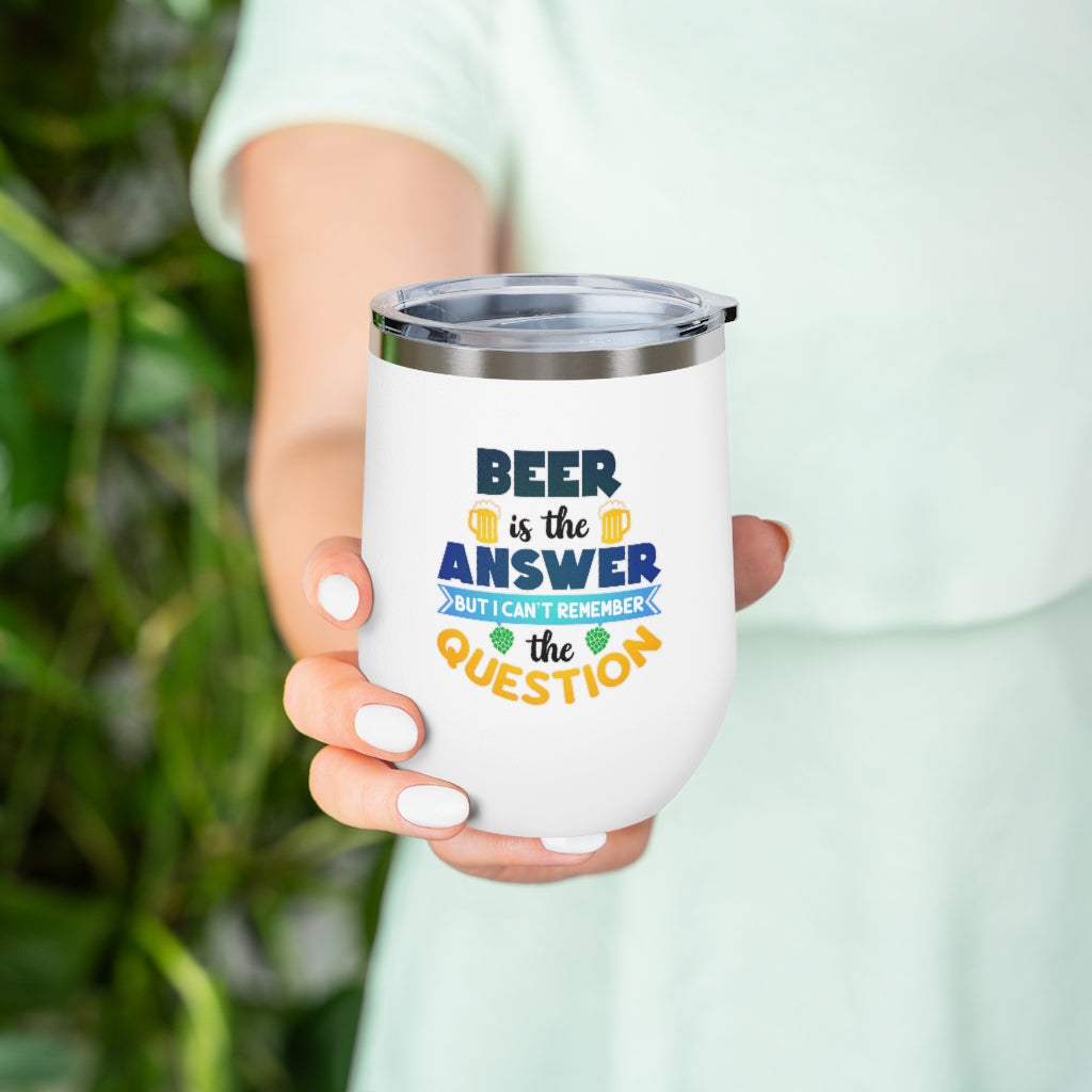 Beer is the Answer Tumbler