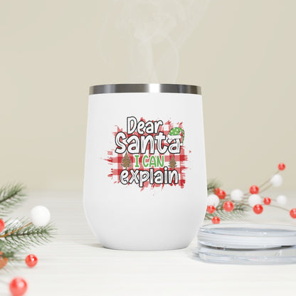 Dear Santa I Can Explain Wine Tumbler