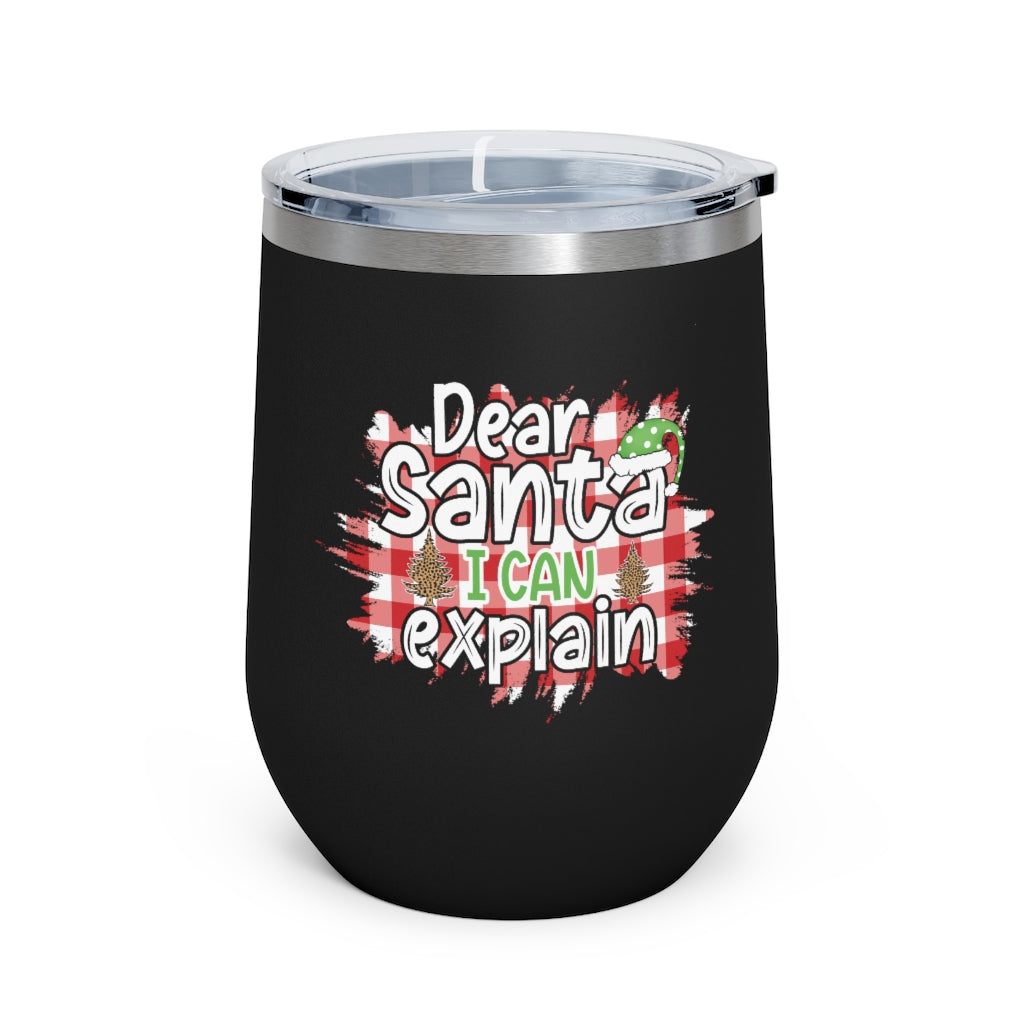 Dear Santa I Can Explain Wine Tumbler