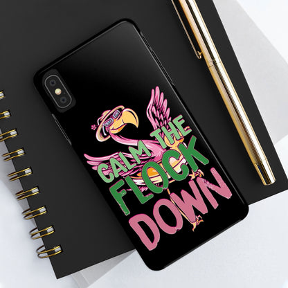 Calm the Flock Down Phone Cases