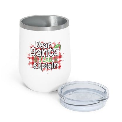 Dear Santa I Can Explain Wine Tumbler