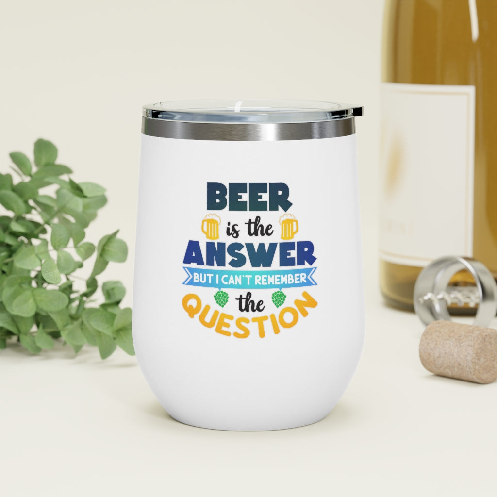 Beer is the Answer Tumbler