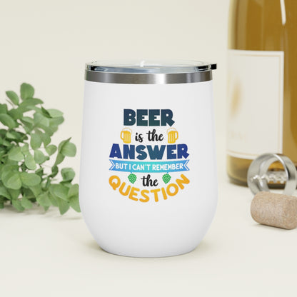 Beer is the Answer Tumbler