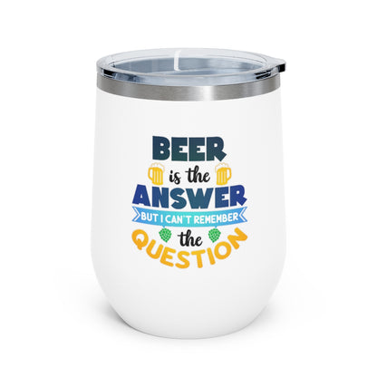 Beer is the Answer Tumbler