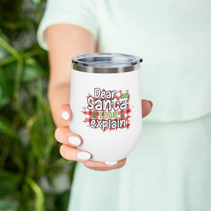 Dear Santa I Can Explain Wine Tumbler