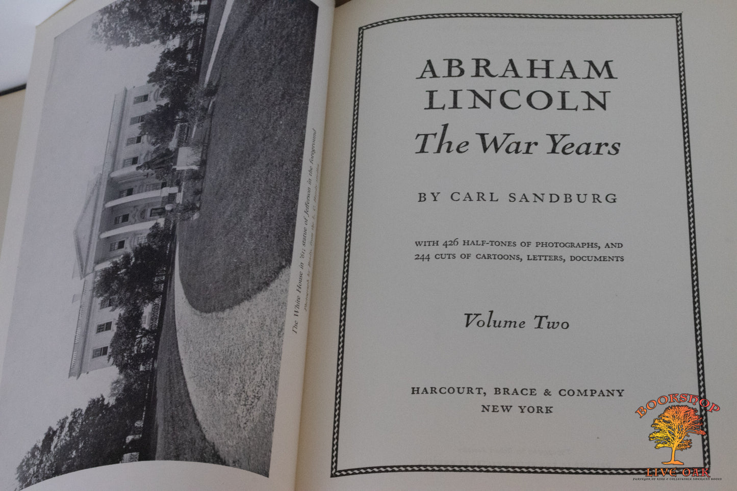 Complete Set : Abraham Lincoln The War Years Volumes I-4 Carl Sandburrg With 426 Half-tones of Photographs, and 244 cuts of Cartoons, Letters, Documents