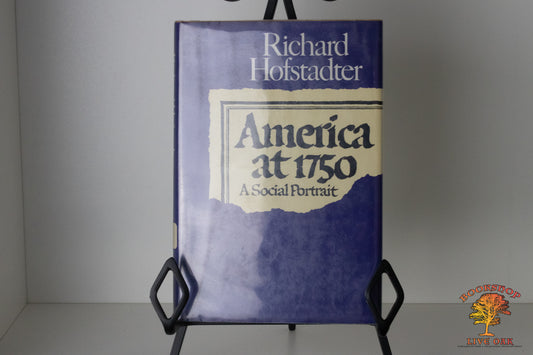 America at 1750 A Social Portrait Richard Hofstader