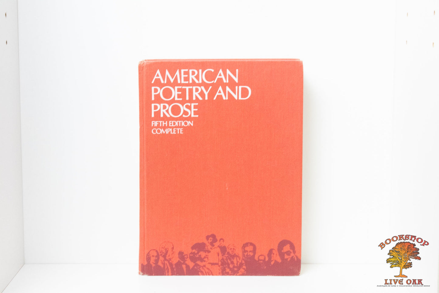 American Poetry and Prose; Edited by Foerster, Grabo, Nye, Carlisle, Falk