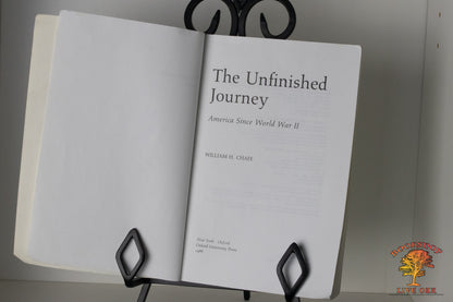 The Unfinished Journey America Since World War II William H. Chaffe