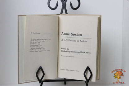 Anne Sexton A Self-Portrait in Letters Edited by Linda Gray Sexton and Lois Ames