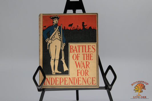 Battles of the War for Independence;	Prescot Holmes