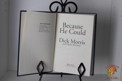 Because He Could Dick Morris Eileen McGann